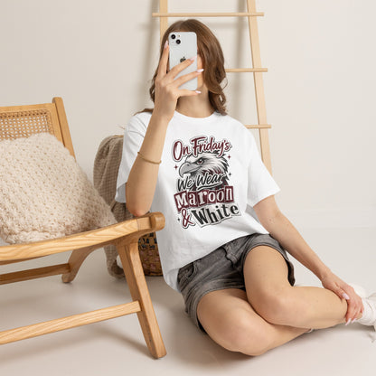 Friday Spirit Tee — "On Friday's We Wear Maroon & White" Eagle School Pride T-Shirt