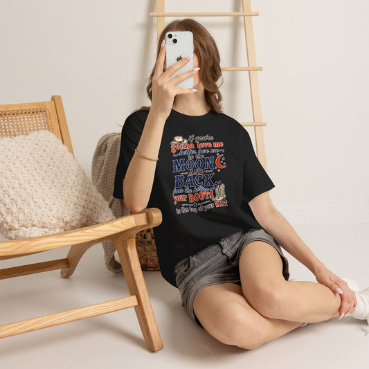 Moon and Back Cowboy T-Shirt — "If You're Gonna Love Me... to the Moon and Back"